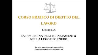 36 IL LICENZIAMENTO NELLA LEGGE FORNERO [upl. by Bertsche]