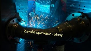 Zawód spawacz  plusy [upl. by Mabel]