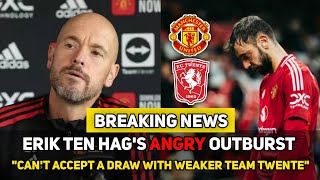 🚨 Erik ten Hag’s 😱 FURIOUS Reaction to Manchester United’s SHOCKING 11 Draw Against Twente [upl. by Ynohtnaleahcim]