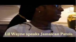 Lil Wayne speaks Jamaican Patois [upl. by Aneral978]