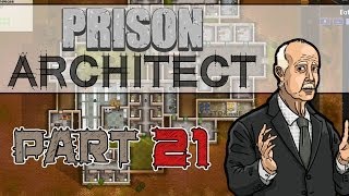 Mr Fixit Prison Architect Gameplay  Part 21 [upl. by Marina873]