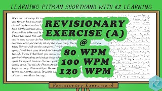 Revisionary Exercise A  80  100  120 WPM  Pitman Shorthand Dictation  KZ Learning [upl. by Acsirp]