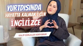 YURTDIŞINDA HAYATTA KALMAK İÇİN İNGİLİZCE kalıp cümleler [upl. by Wasserman]