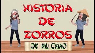 HISTORIA DE ZORROS de Niu Chiao Narración y animación [upl. by Yrannav290]