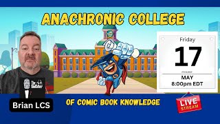 Anachronic College of Comic Book Knowledge  Applicant Brian LCS [upl. by Atekihc]