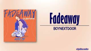 BOYNEXTDOOR  Fadeaway Garbage Time OST RomEng Lyric [upl. by Erastatus]