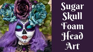 Halloween Crafts Sugar Skull Styrofoam Head Art [upl. by Lori843]