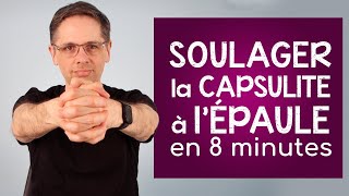 Soulager la capsulite à l épaule en 8 minutes [upl. by Addison]