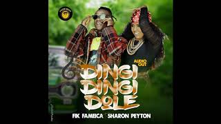 Dingi Dingi Dole Audio  Sharon Peyton X Fik Fameica [upl. by Foster]