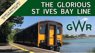 The St Ives Bay Line  Is this the Best GWR Branch Line in Cornwall [upl. by Sibilla]