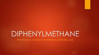 Diphenylmethane preparation chemical properties amp medicinal uses [upl. by Aig966]