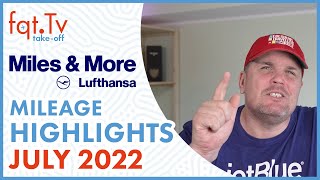 Lufthansa Miles amp More MileageHighlights July 2022  Mileage Bargain Preview  Episode 0322022 [upl. by Garrott120]