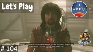 Lets Play Starfield Episode 104 [upl. by Valida342]