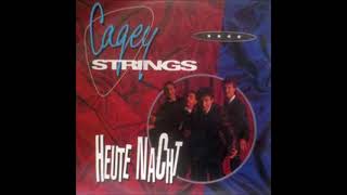 Cagey Strings  Heute Nacht 1990 [upl. by Eednac]