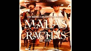 Malas Rachas  Tony Aguirre x Los Dareyes de la sierra  En vivo [upl. by Eenad157]