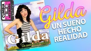 Gilda  07 La Suavecita  Cd Un sueño hecho realidad [upl. by Bhatt]