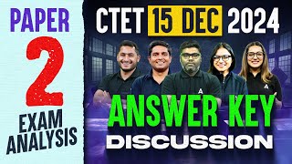 CTET 15 DEC 2024 Answer Key Discussion  CTET Paper 2 Answer Key 2024  CTET Exam Answer Key 2024 [upl. by Evie]