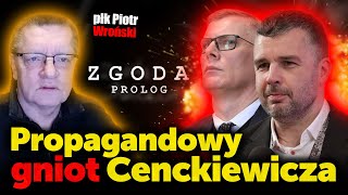 Propagandowy gniot CenckiewiczaPłk Wroński o premierze serialu Zgoda który ma być młotem na Tuska [upl. by Cattima]