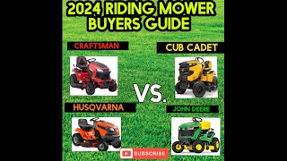 2024 Riding Lawn Tractor buyers guide Craftsman vs John Deere vs Husqvarna vs Cub Cadet [upl. by Ludly]