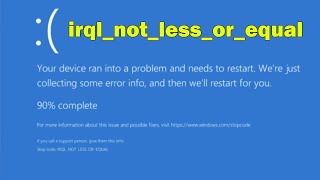 How to Resolve BSOD irqlnotlessorequal windows 10 or 11 [upl. by Yennek]