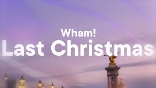 Wham  Last Christmas Lyrics [upl. by Kat]