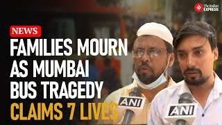 Kurla Bus Accident Grieving Families Speak As Mumbai BEST Bus Accident Death Toll Rises To 7 [upl. by Natam]