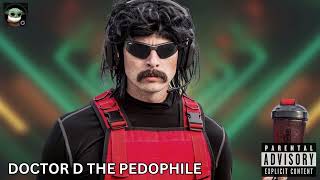 DOCTOR DISRESPECT THE PEDOPHILE Official Audio [upl. by Aihpled]