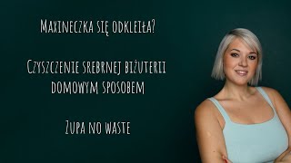 VLOG Maxineczka się odkleiła Domowy sposób czyszczenia srebrnej biżuterii  czy działa [upl. by Wadsworth875]