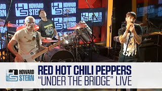 Red Hot Chili Peppers “Under the Bridge” Live on the Stern Show [upl. by Ynottirb]