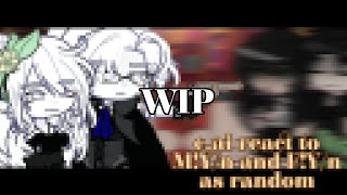 WIP CheatingToxic cai react to myn and fyn as random [upl. by Nynahs973]