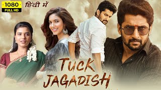 Tuck Jagadish Full Movie Hindi Dubbed  Nani Ritu Varma Aishwarya Rajesh  1080p HD Facts amp Review [upl. by Mainis]