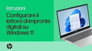 Come configurare il lettore di impronte digitali su Windows 11  Notebook HP  HP Support [upl. by Bianca]