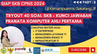 40 Soal Tryout SKB  Kunci Jawaban Pranata Komputer Ahli Pertama  CPNS 2024 [upl. by Natsuj]