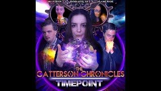 The Catterson Chronicles  Timepoint Trailer 30th January [upl. by Esta]