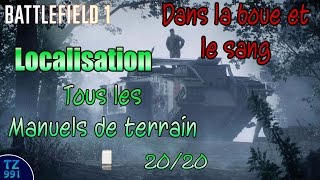 Localisation Battlefield 1 Tous les Manuels de Terrain  Dans la Boue et le Sang 2020 [upl. by Alphonso]