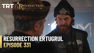 Resurrection Ertugrul Season 4 Episode 331 [upl. by Corette]