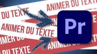 Comment animer du texte sur Premiere Pro FORMATION COMPLÈTE POUR DÉBUTANT [upl. by Meri]