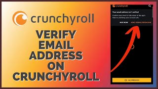 How To Verify Your Email On Crunchyroll App 2024 [upl. by Beverlie]