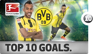 PierreEmerick Aubameyang  Top 10 Spectacular Goals [upl. by Uel]