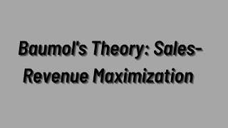 Baumols Model of Sales Revenue Maximization microeconomics managerialeconomics [upl. by Maril]