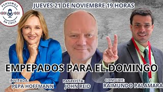 Cap 49 Raimundo Palamara y John Reid estaremos empapados con la candidata Gobernadora Pepa Hoffmann [upl. by Haimrej190]