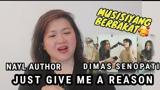 DIMAS SENOPATI AND NAYL AUTHOR  JUST GIVE ME A REASON COVER [upl. by Halley406]