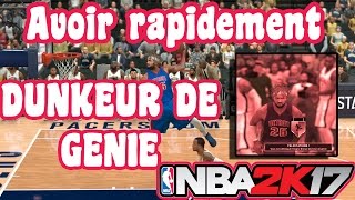 NBA 2K17  OBTENIR RAPIDEMENT LINSIGNE DUNKEUR DE GÉNIE [upl. by Adnelg669]