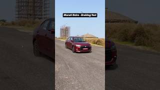 Testing The Braking Performance Of The New Dzire [upl. by Kcirdez]