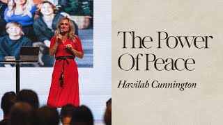 The Power Of Peace  Havilah Cunnington [upl. by Muraida]