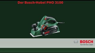 Bosch stellt vor Hobel PHO 3100 [upl. by Enecnarf]