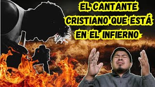 EL CANTANTE CRISTIANO VISTO EN EL INF1ERNO EL ORGULLO LO LLEVO AHI [upl. by Corabella]