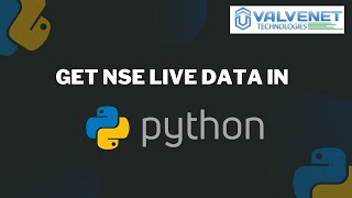 How to get NSE Live data in Python [upl. by Leirum]