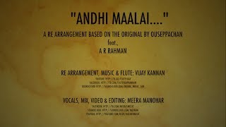 Andhi Maalai OuseppachanARR A rearranged cover featuring Meera Manohar [upl. by Bonilla811]