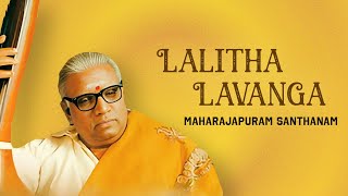 Lalitha Lavanga  Maharajapuram Santhanam  Jayadevar [upl. by Remo503]